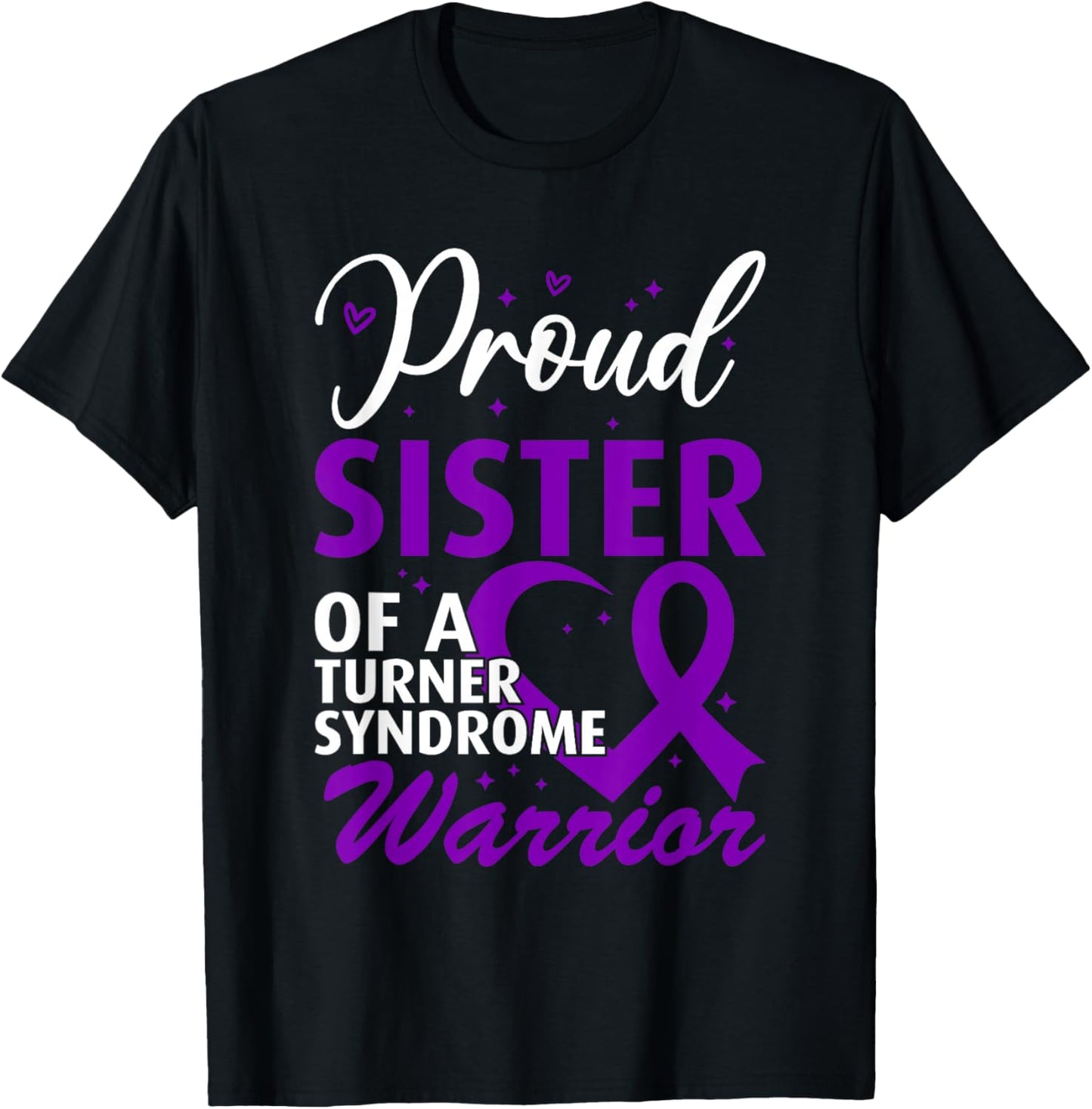 Proud Sister Turner Syndrome Awareness T-Shirt - T-Shirt | Black
