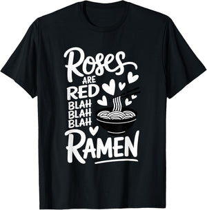 Roses are Red Ramen Lover Valentines Men Women Teens Kids T-Shirt - T-Shirt | Black