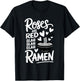 Roses are Red Ramen Lover Valentines Men Women Teens Kids T-Shirt - T-Shirt | Black