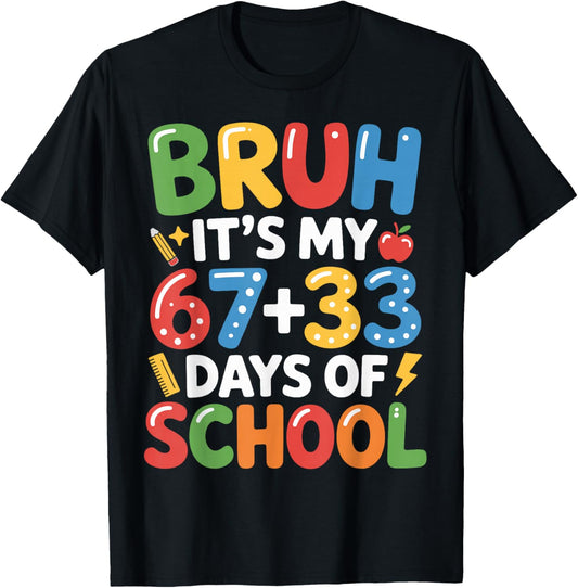 Bruh Its My 33 67 Days of School Funny Boys Kids 100th Day T-Shirt - T-Shirt | Black