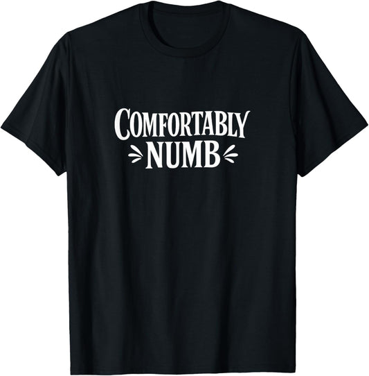 Comfortably Numb T-Shirt - T-Shirt | Black