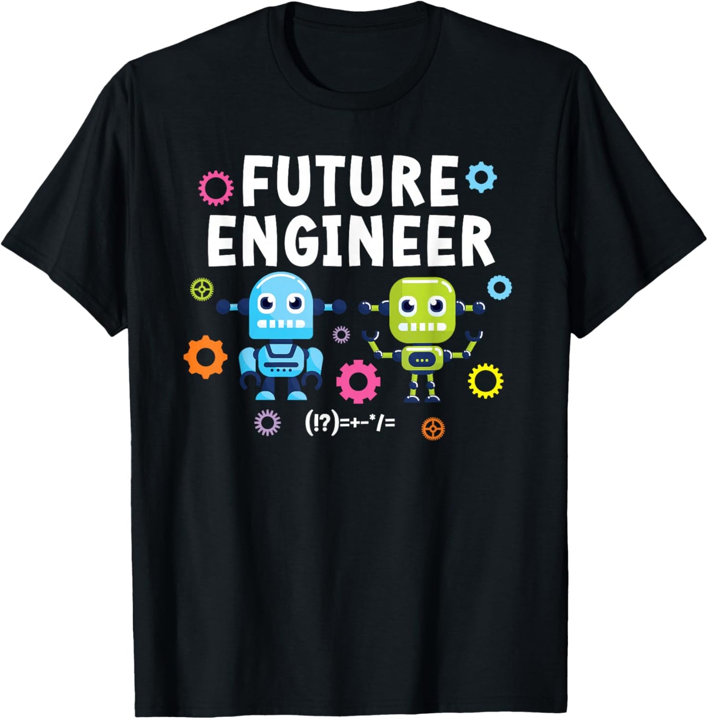 Future Engineer Kids Engineer Robotics Engineering Robot T-Shirt - T-Shirt | Black