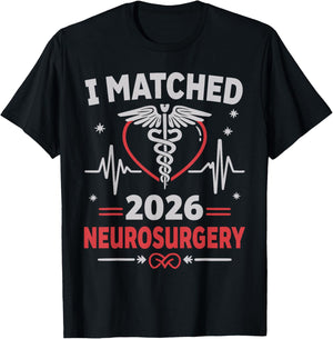 I Matched Neurosurgery Match Day 2026 Residency Resident T-Shirt - T-Shirt | Black