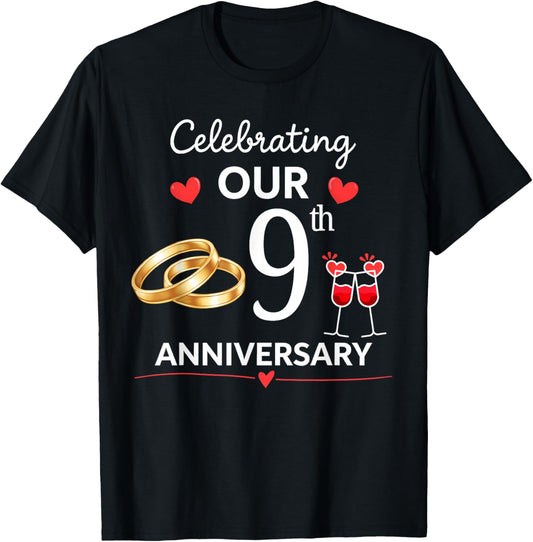 Celebrating Our 9 Year of Marriage 9th Wedding Anniversary T-Shirt - T-Shirt | Black