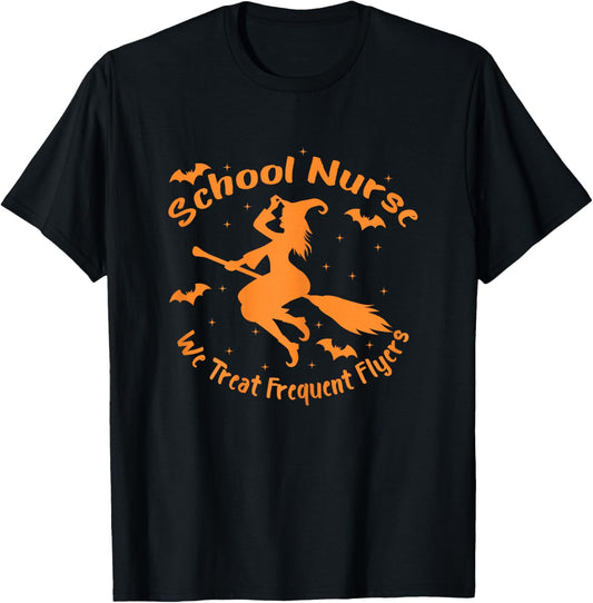 School Nurse We Treat Frequent Flyers Funny Halloween Witch T-Shirt - T-Shirt | Black