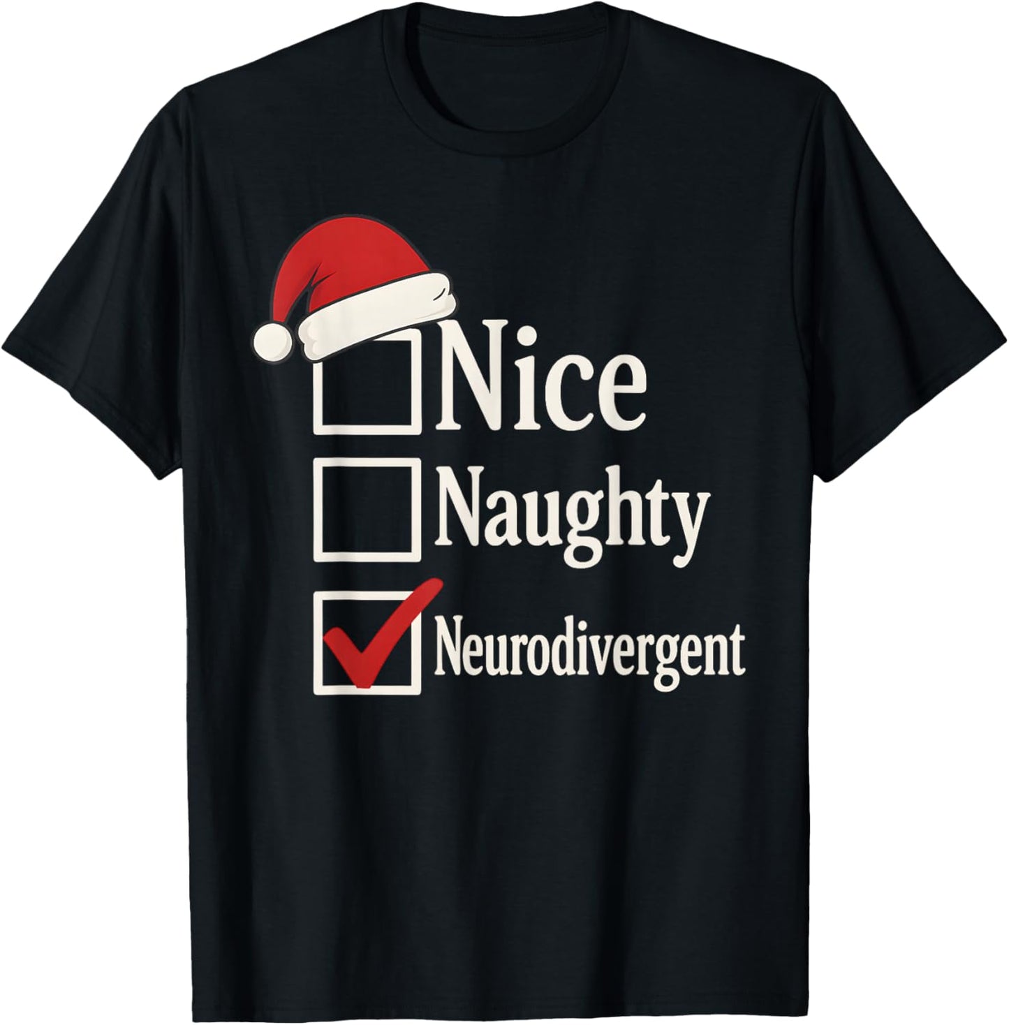 Funny Neurodiverse Christmas ADHD Huimor Autism Sarcastic T-Shirt - T-Shirt | Black