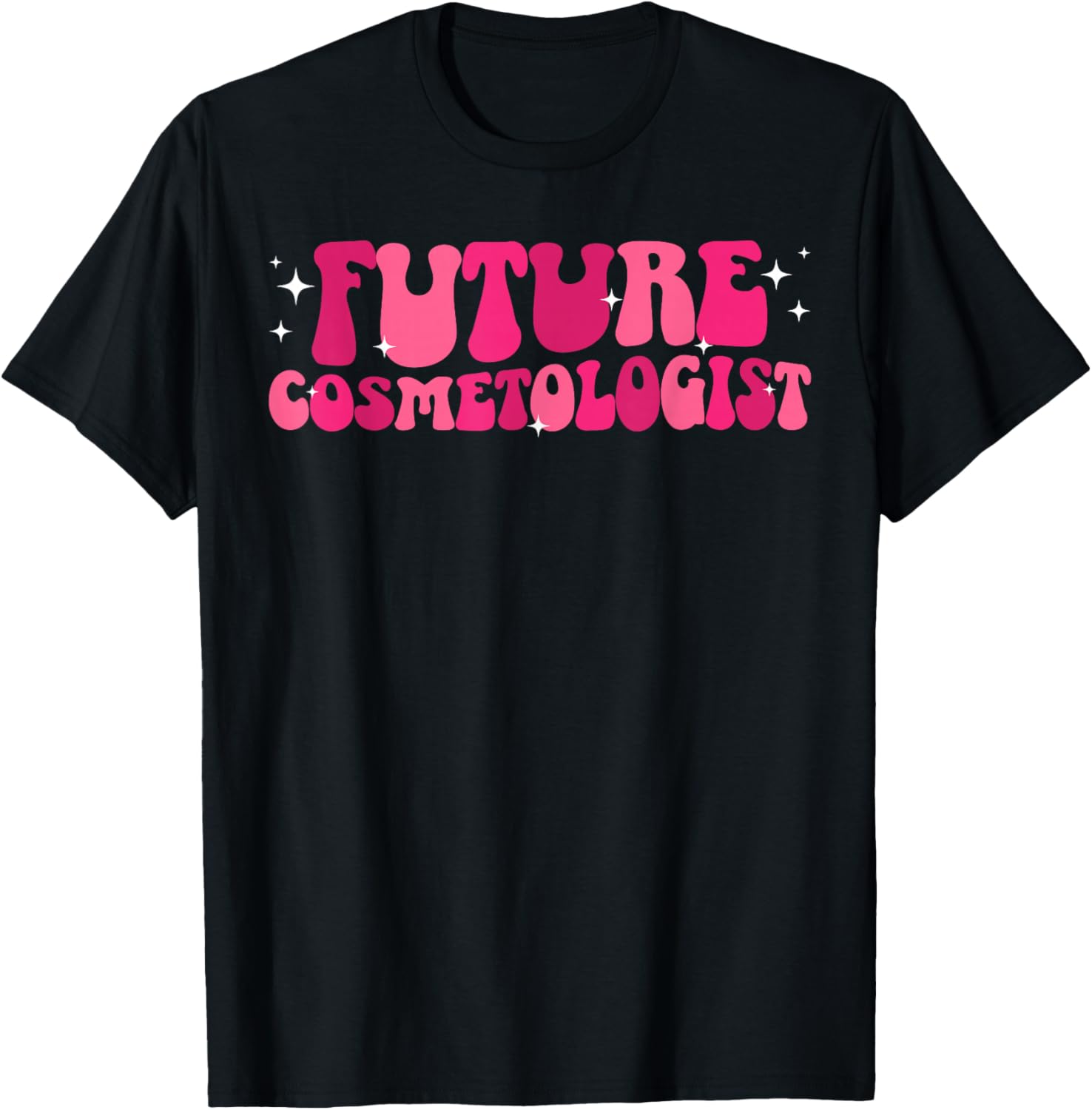 Future Cosmetologist to Be Groovy Cosmetology Student T-Shirt - T-Shirt | Black