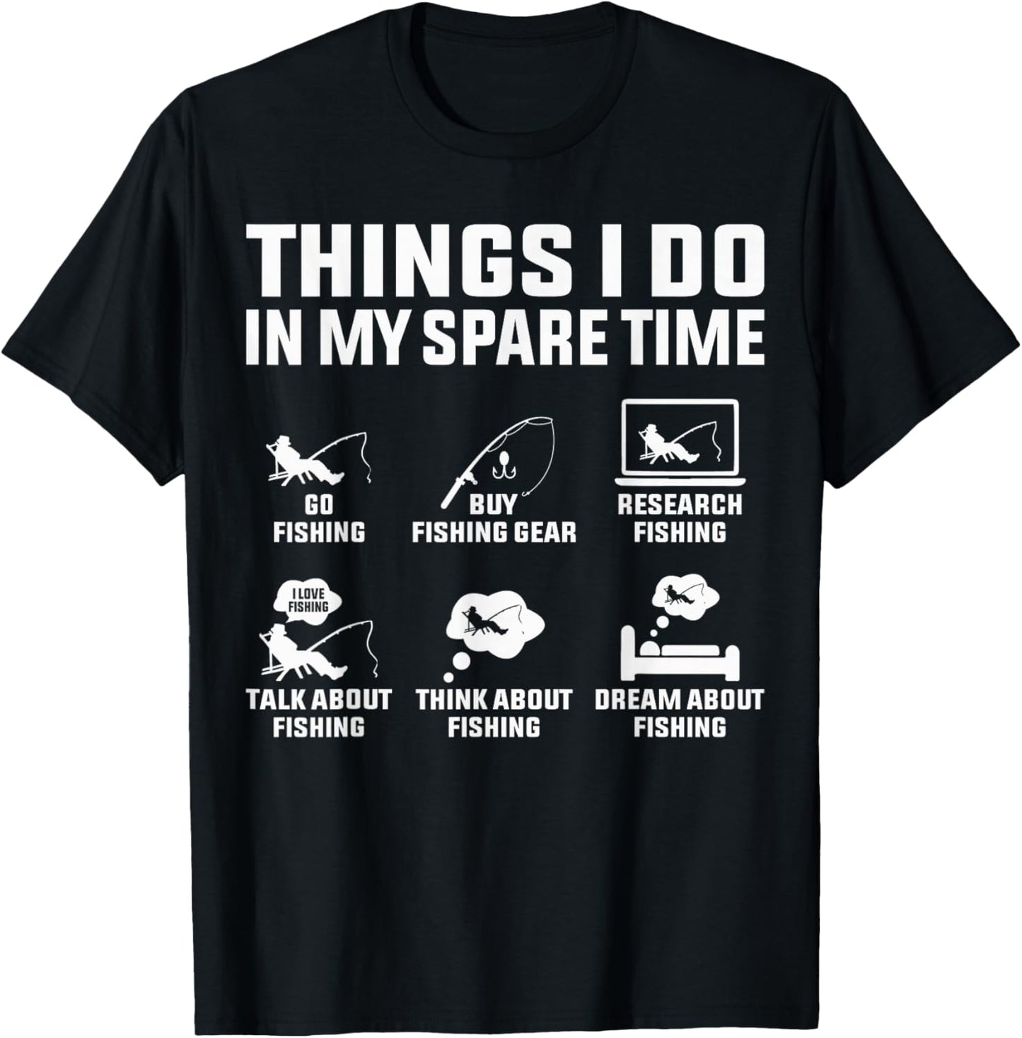Things I Do in My Spare Time Fishing Lovers T-Shirt - T-Shirt | Black