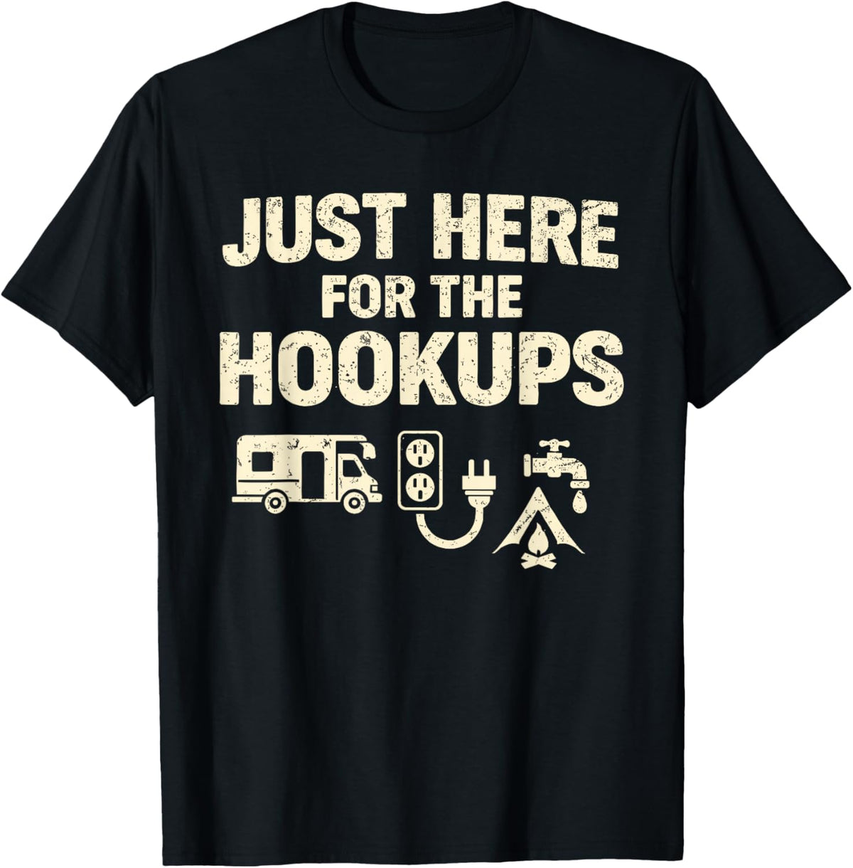 Camping Just Here for The Hookups Funny T-Shirt - T-Shirt | Black