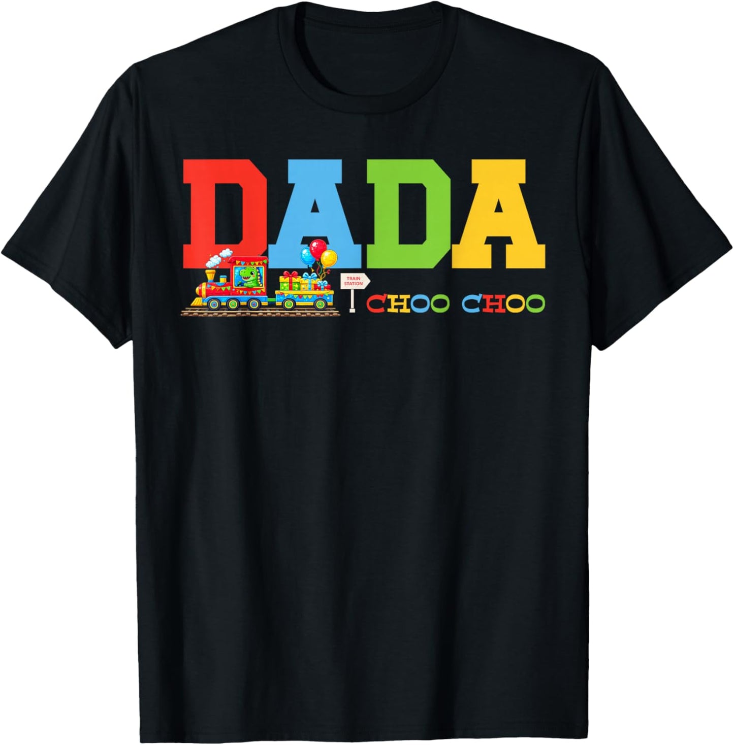 Train Birthday Dada T-Shirt - T-Shirt | Black