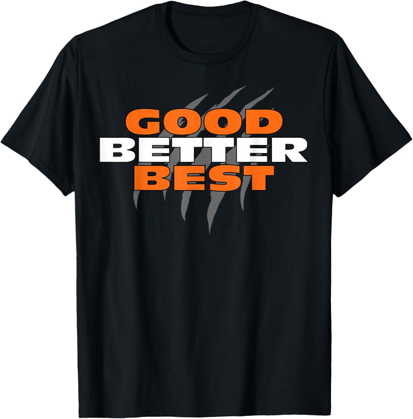 Good Better Bear Claw Best Funny T-Shirt - T-Shirt | Black