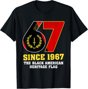 Six Seven 67 Since 1967 Black American Heritage Flag History T-Shirt - T-Shirt | Black