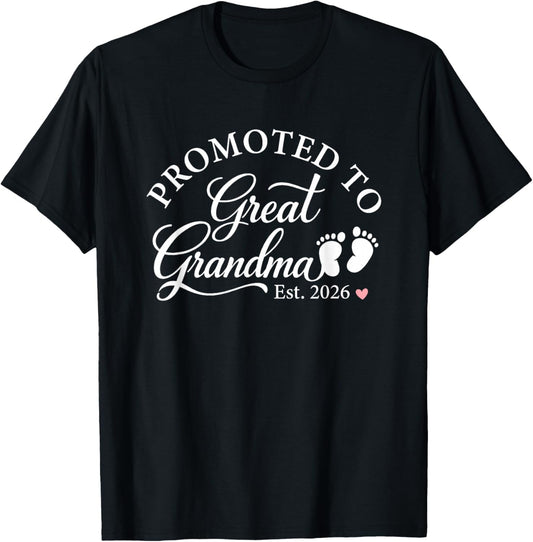 Promoted to Great Grandma Est 2026 Mothers Day Grandmother T-Shirt - T-Shirt | Black