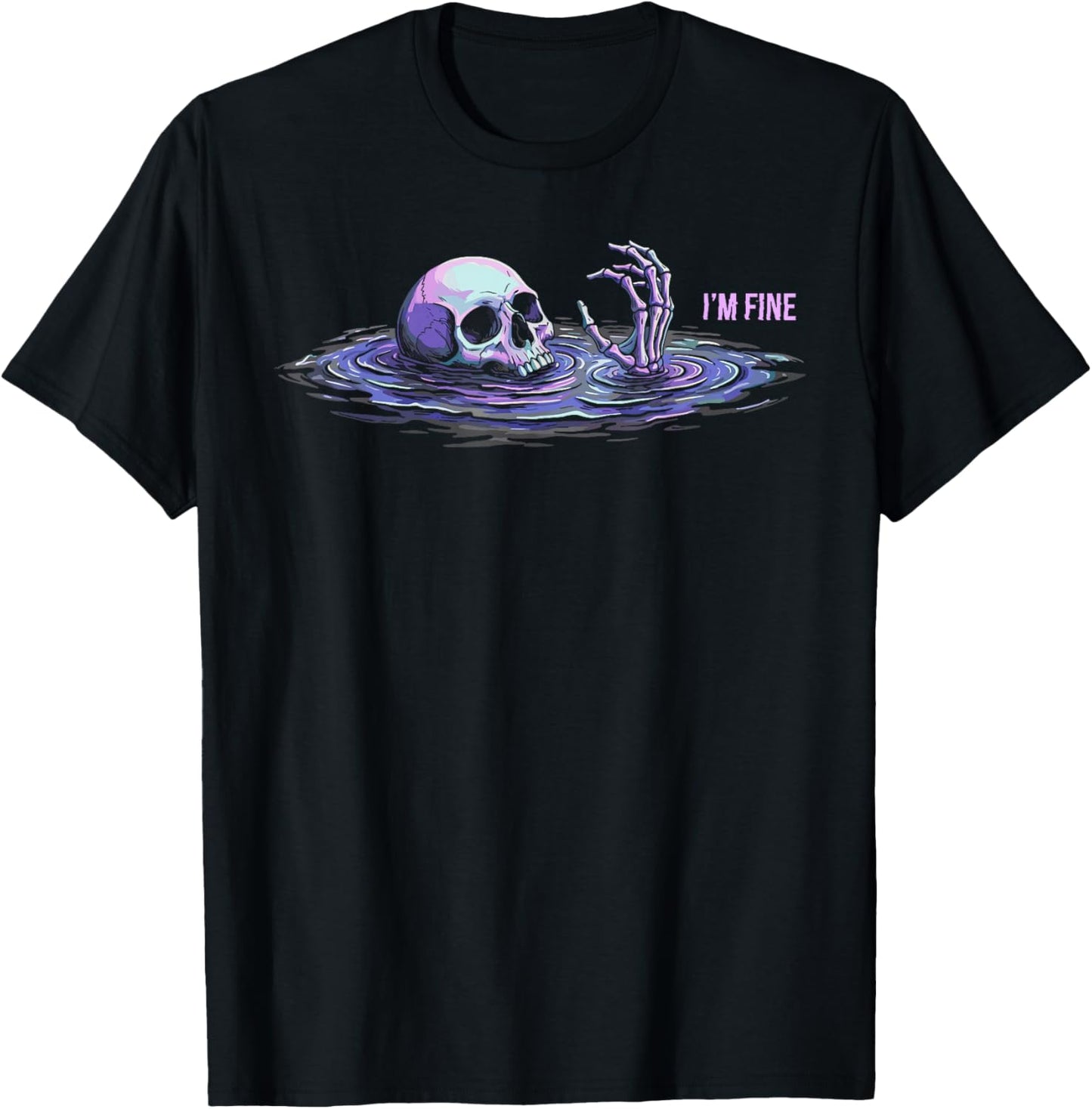 Sarcastic Im Fine , Dark Humor Drowning Skeleton T-Shirt - T-Shirt | Black