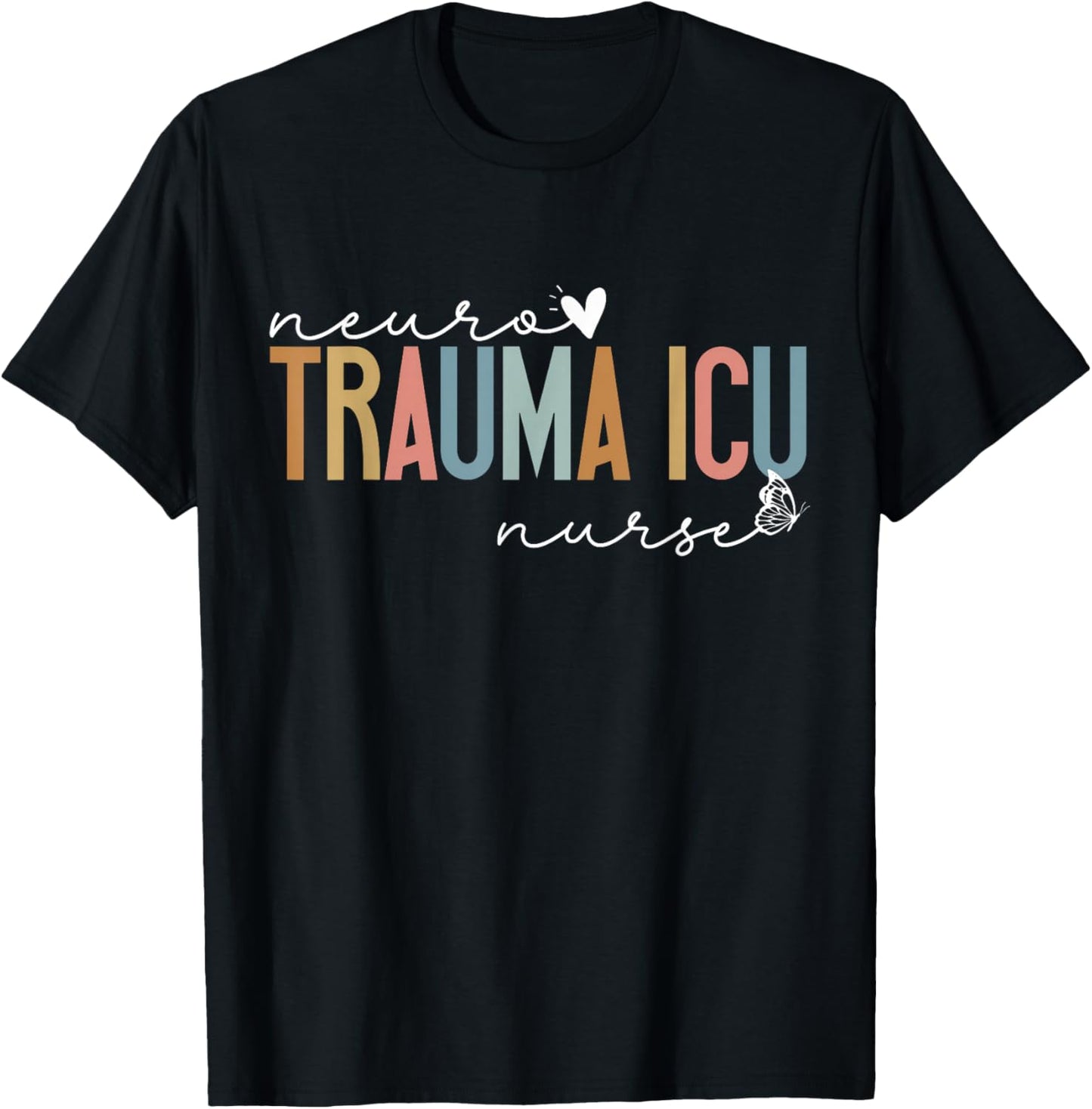 Trauma Neuro ICU Nurse Cute Heart Neurology Nurse RN Nursing T-Shirt - T-Shirt | Black