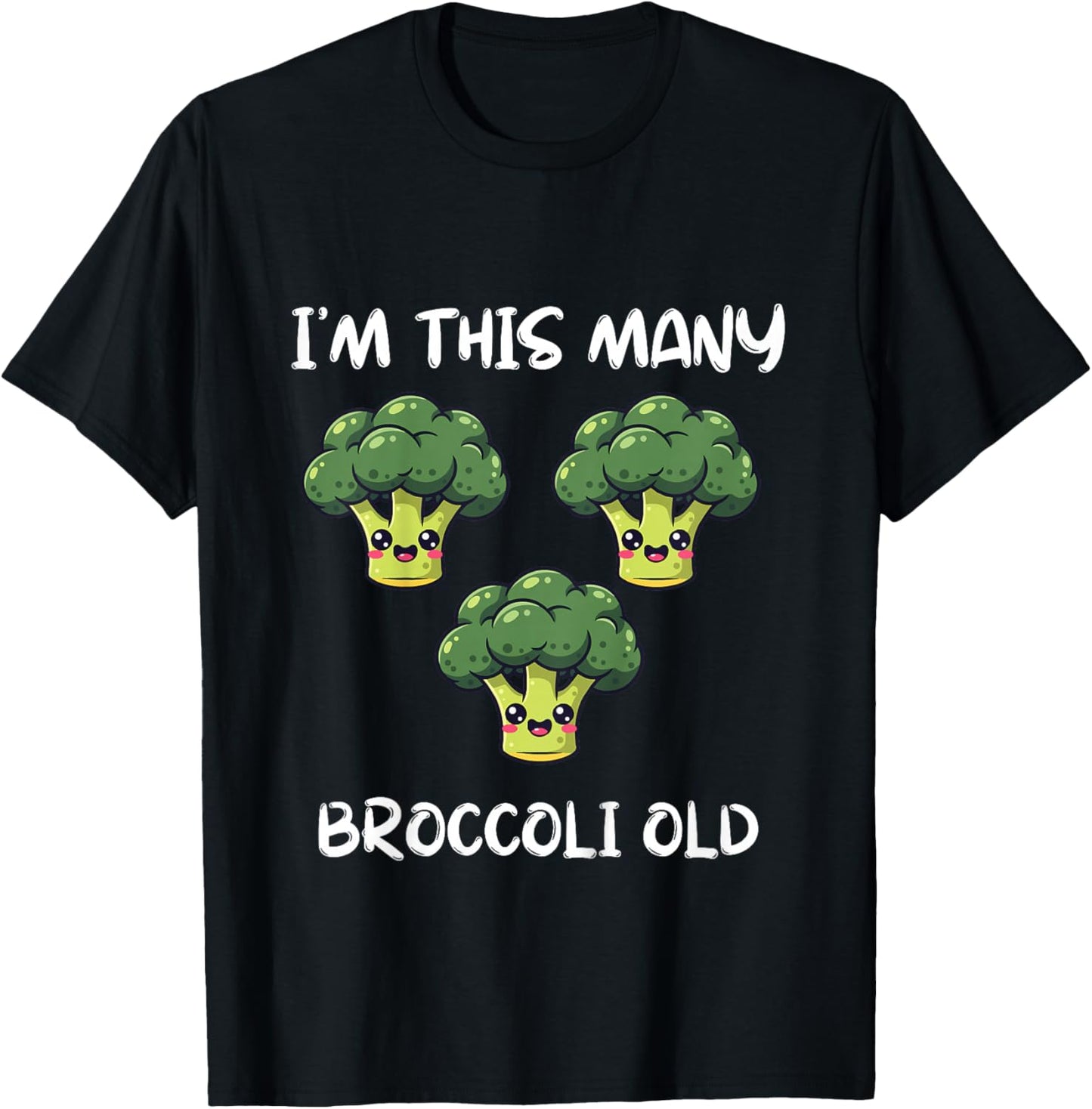 I'm This Many Broccoli Old, Broccoli 3rd Birthday 3 Years T-Shirt - T-Shirt | Black