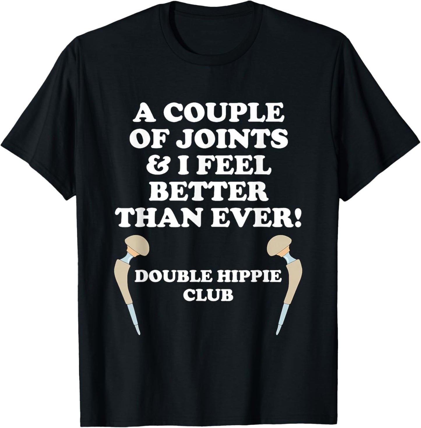 A Couple of Joints and I Feel Better Than Ever Double Hippie T-Shirt - T-Shirt | Black