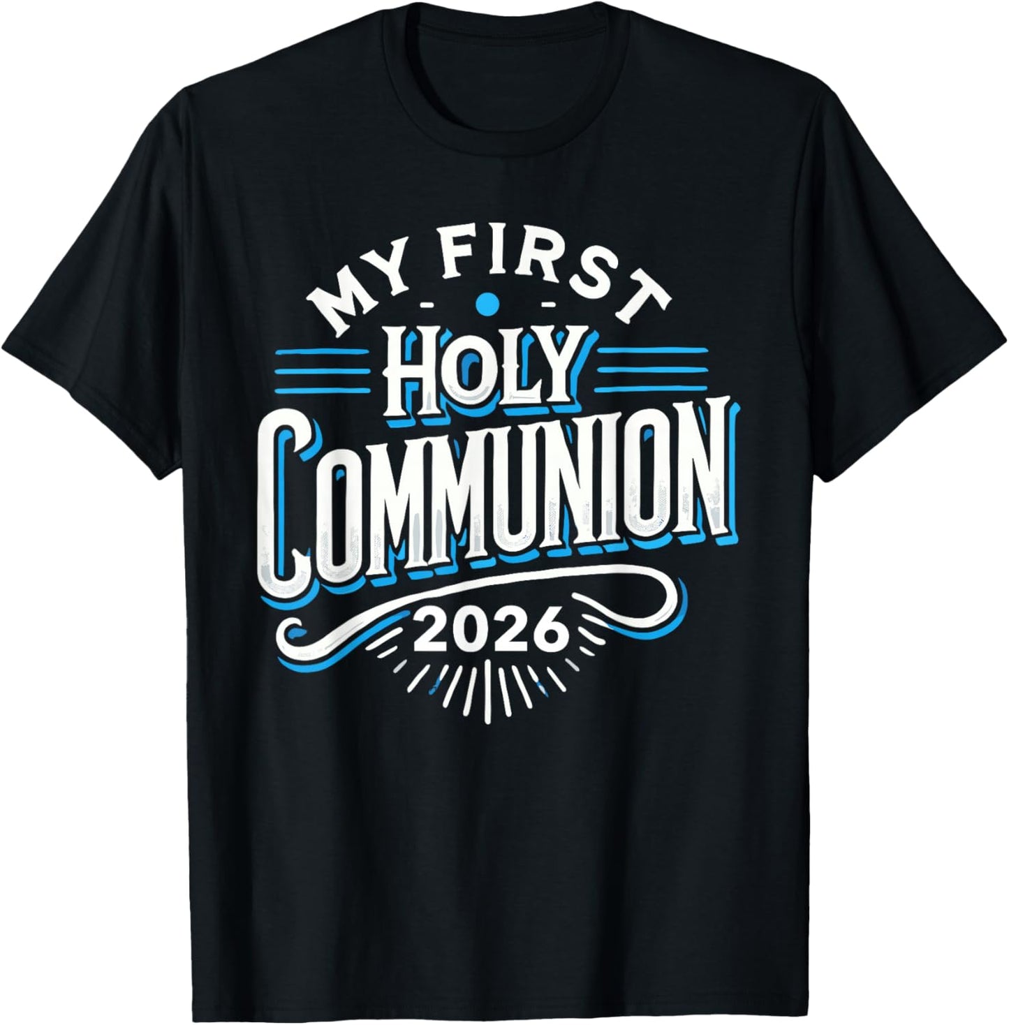 My First Holy Communion 2026 Celebrate with Faith Communion T-Shirt - T-Shirt | Black
