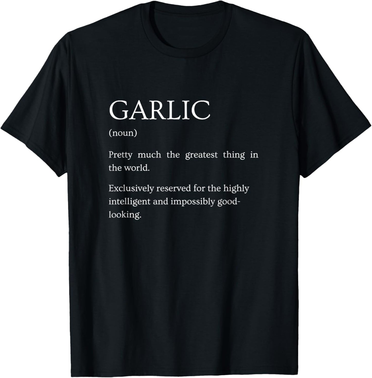 Garlic Definition - Funny Sarcastic Garlic Explanation T-Shirt - T-Shirt | Black