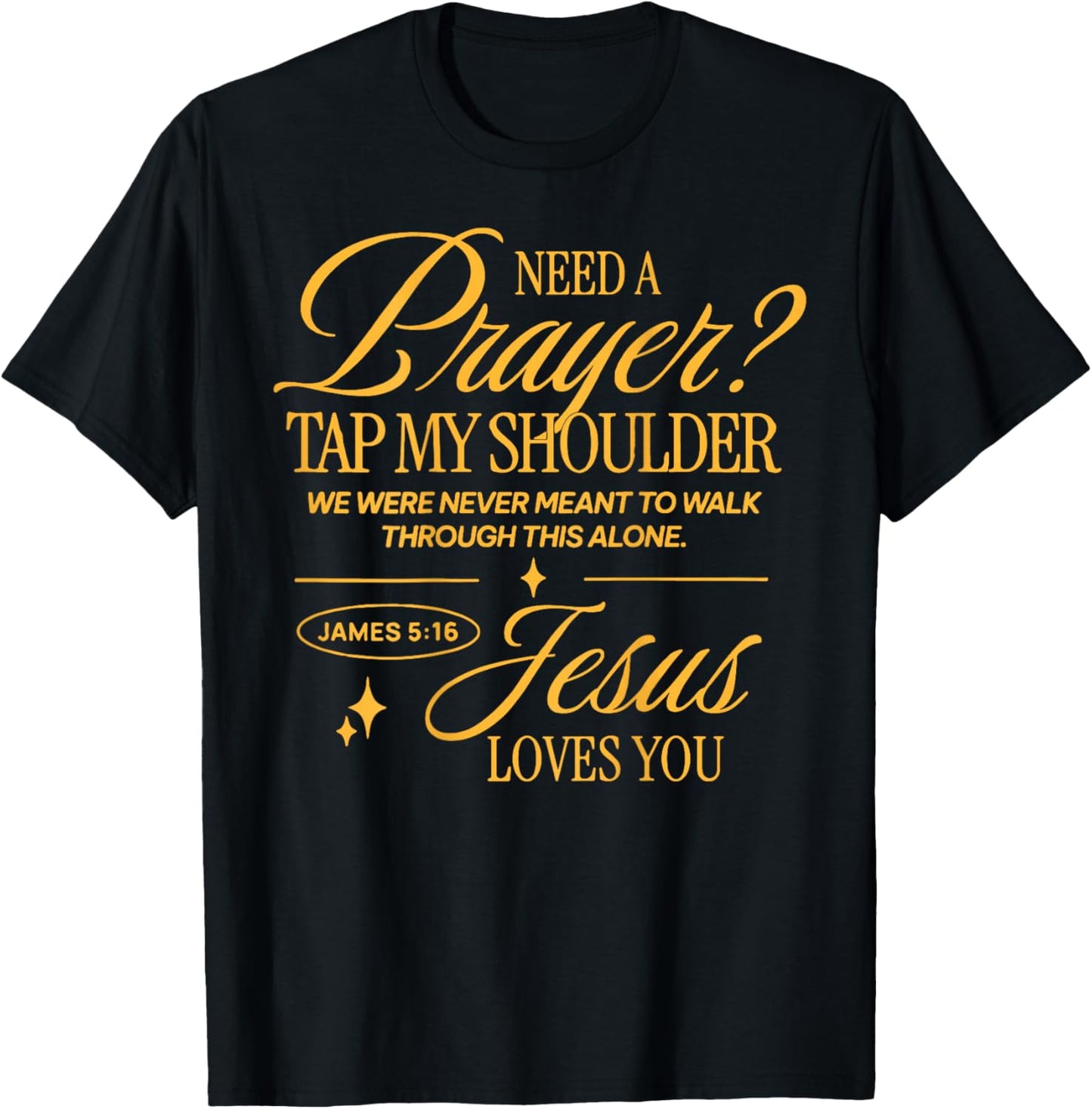 Need Prayer Tap My Shoulder Christian Men Women (On Back) T-Shirt - T-Shirt | Black