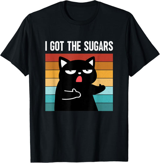 I Got The Sugar Joke Funny Diabetes Awareness Diabetes Cat T-Shirt - T-Shirt | Black