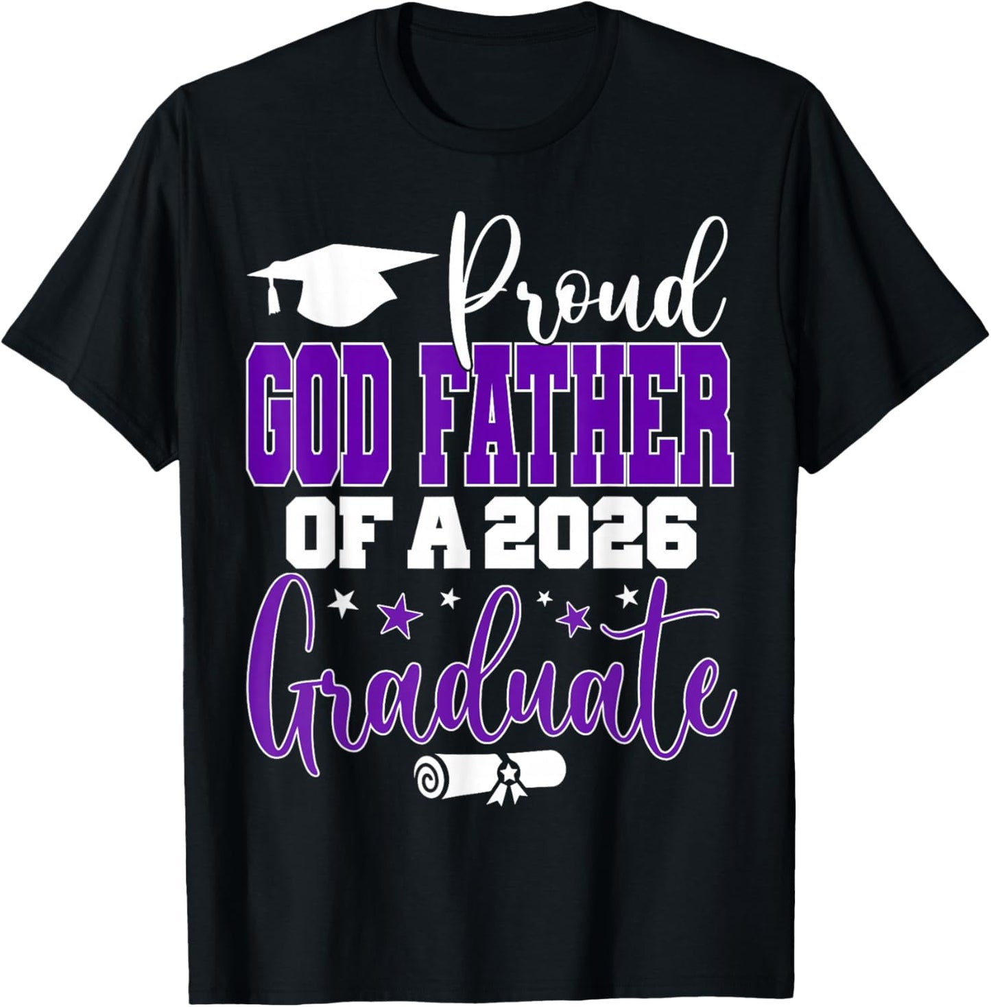 Senior 2026 Proud God-Father of A Class of 2026 Graduate T-Shirt - T-Shirt | Black