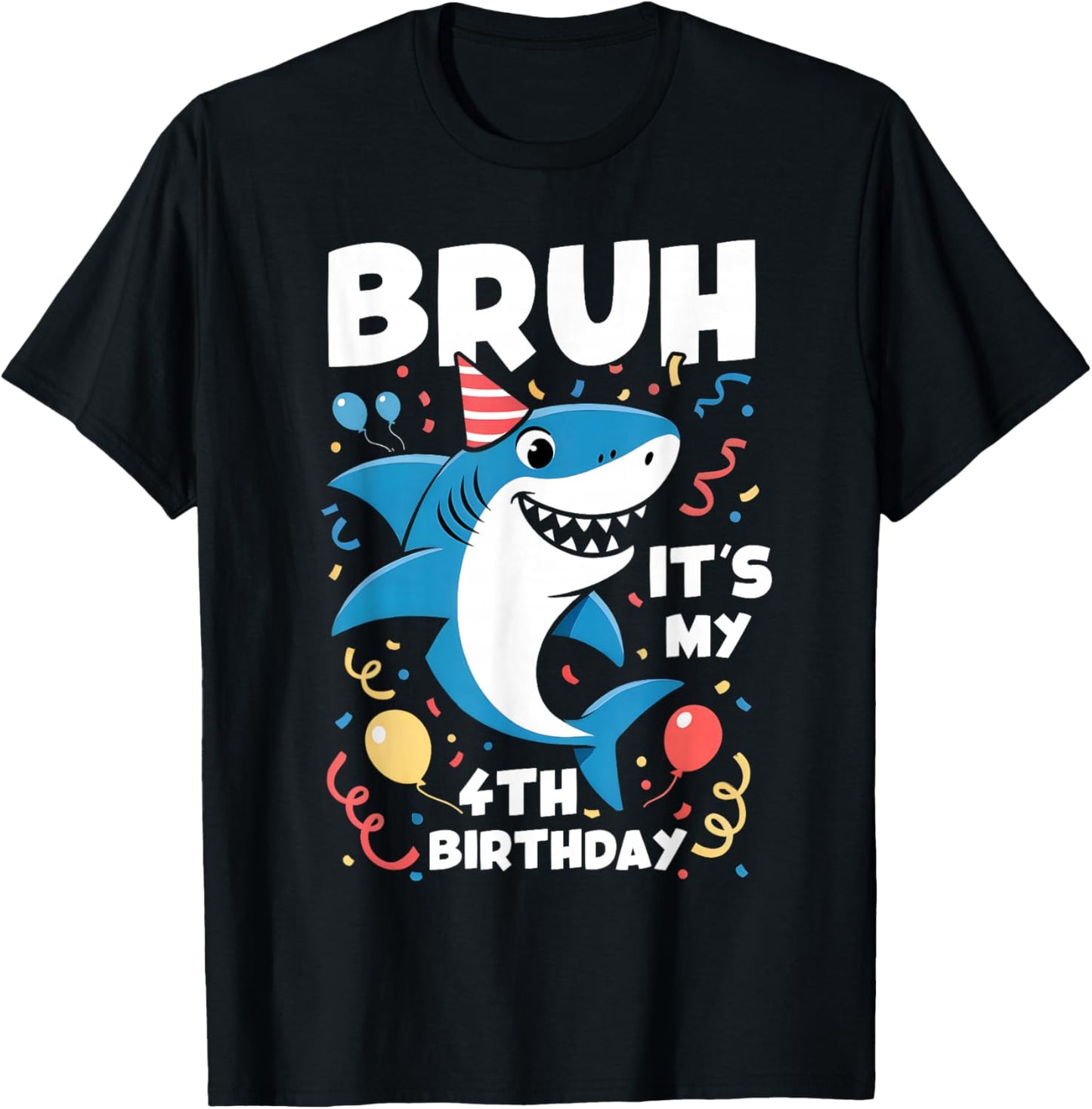 Bruh It's My 4th Shark Birthday Funny Kids Boys Girls T-Shirt - T-Shirt | Black