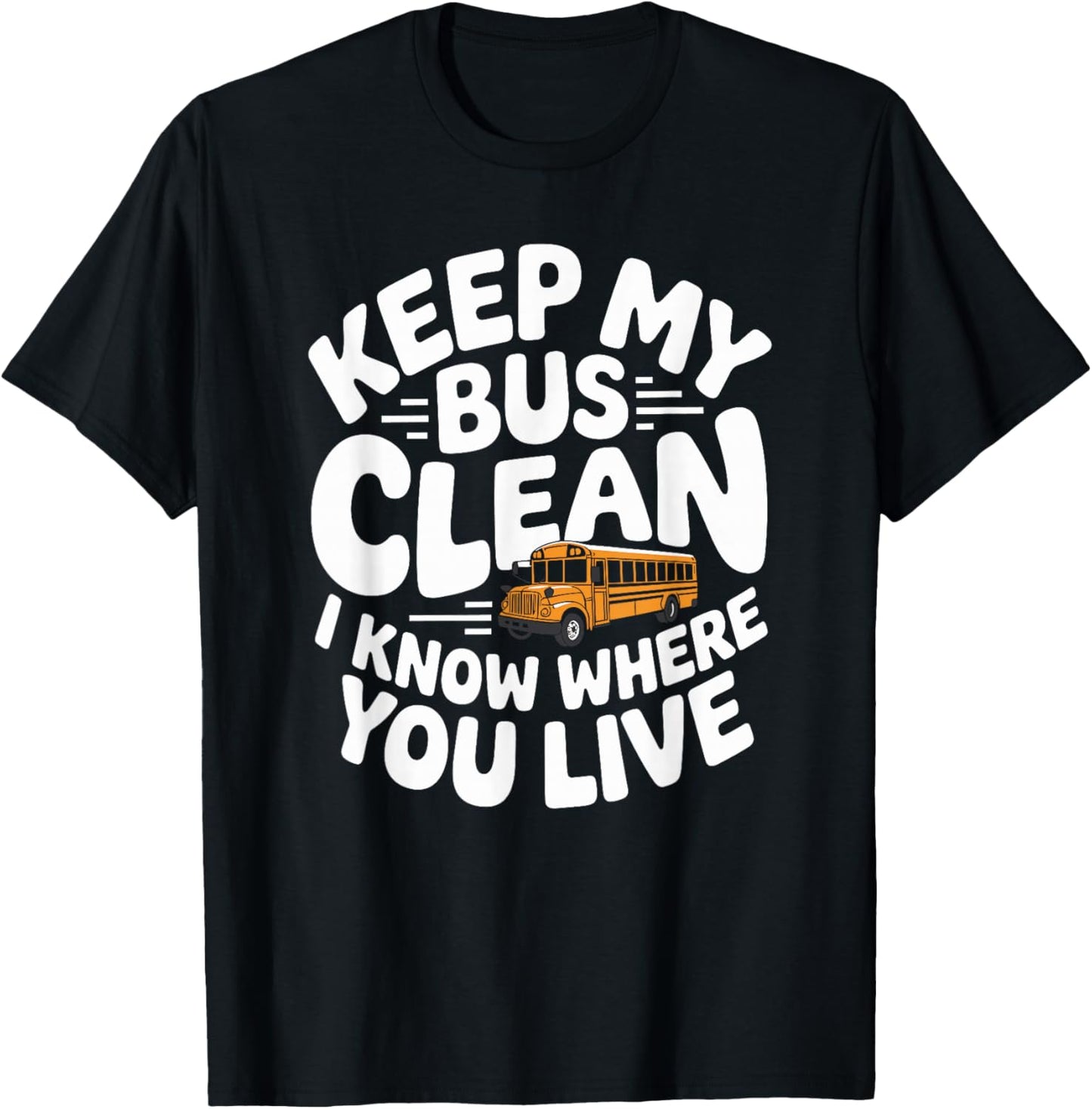 School Bus Driving Funny Quote for Bus Driver Appreciation T-Shirt - T-Shirt | Black