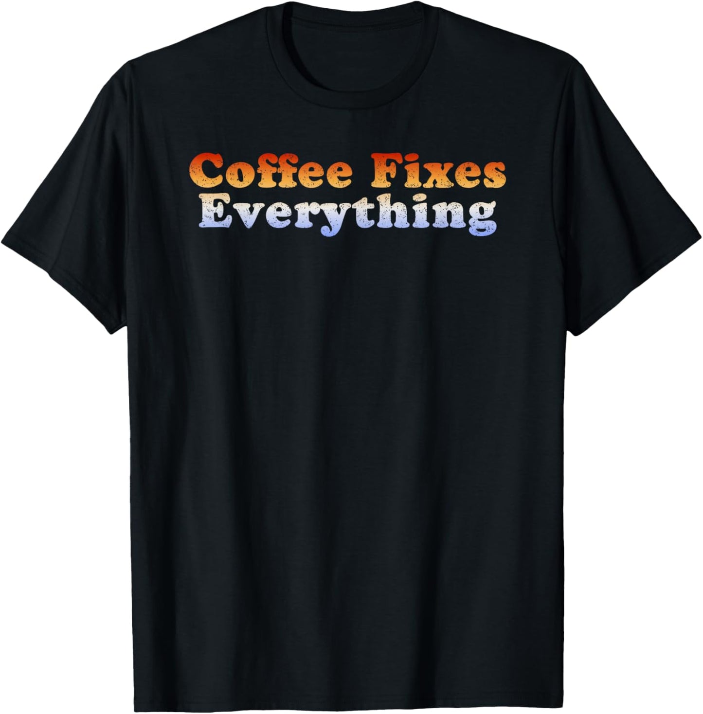 Coffee Fixes Everything Retro Vintage T-Shirt - T-Shirt | Black