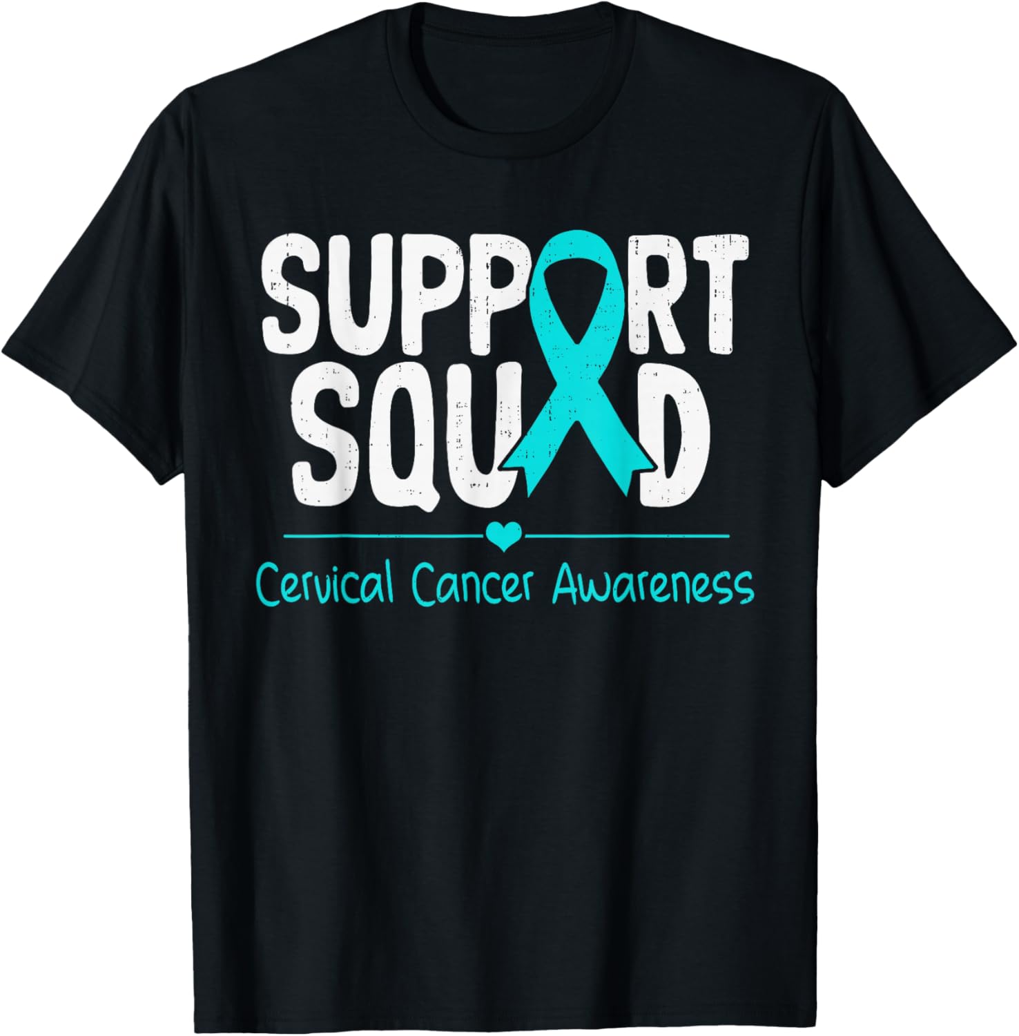 Support Cervical Cancer Awareness Ribbon Teal Men Women Kids T-Shirt - T-Shirt | Black