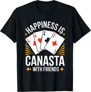 Happiness is Playing Canasta Card Game with The Friends T-Shirt - T-Shirt | Black