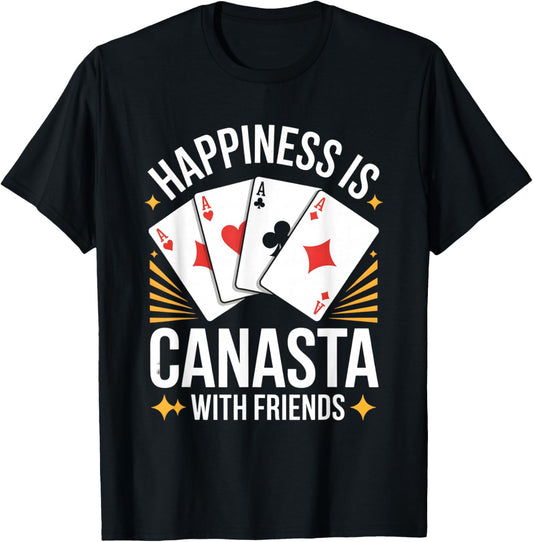 Happiness is Playing Canasta Card Game with The Friends T-Shirt - T-Shirt | Black