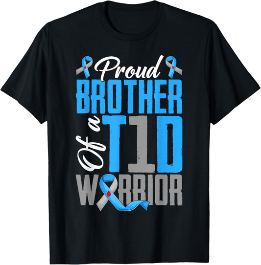 Proud Brother of A T1D Warrior Type 1 Diabetes Awareness T-Shirt - T-Shirt | Black