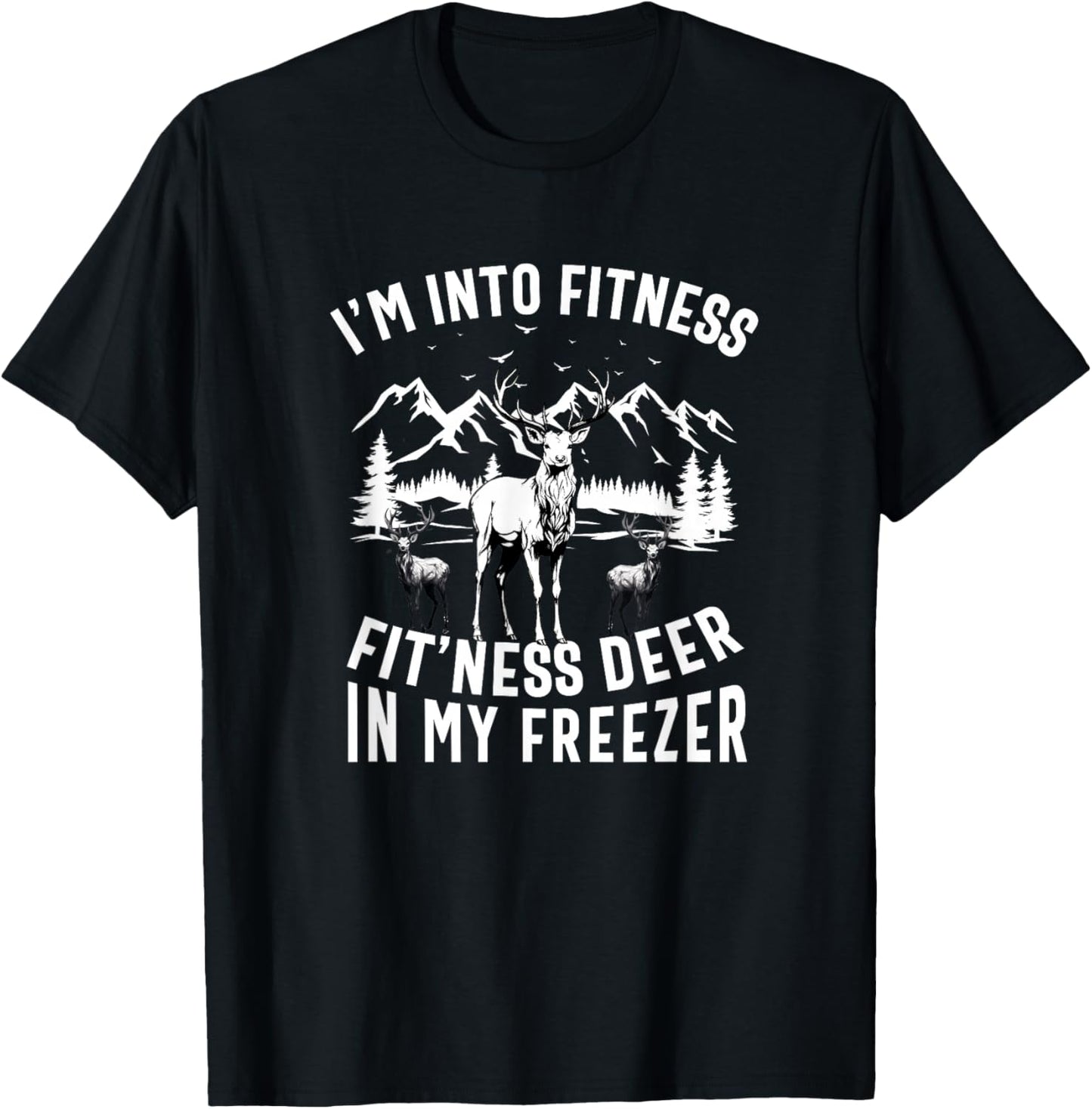 Funny Hunting Deer I'm into Fitness Fitness Deer Men Dad Boy T-Shirt - T-Shirt | Black