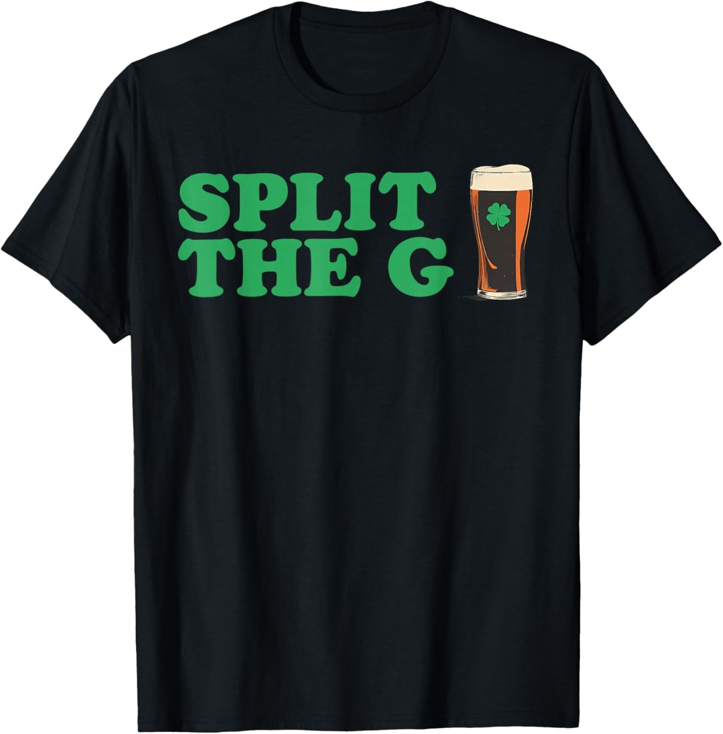 Funny Split The G St Patrick's Day Beer Drinking T-Shirt - T-Shirt | Black