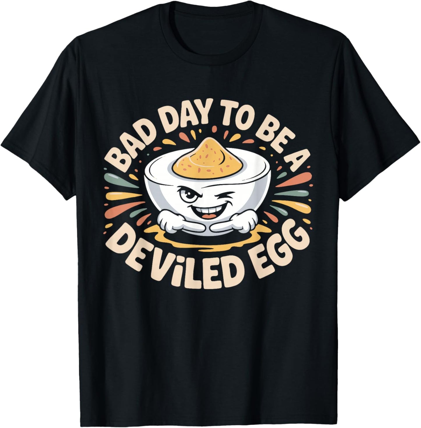 Bad Day to Be a Deviled Egg Funny Thanksgiving Dinner Family T-Shirt - T-Shirt | Black