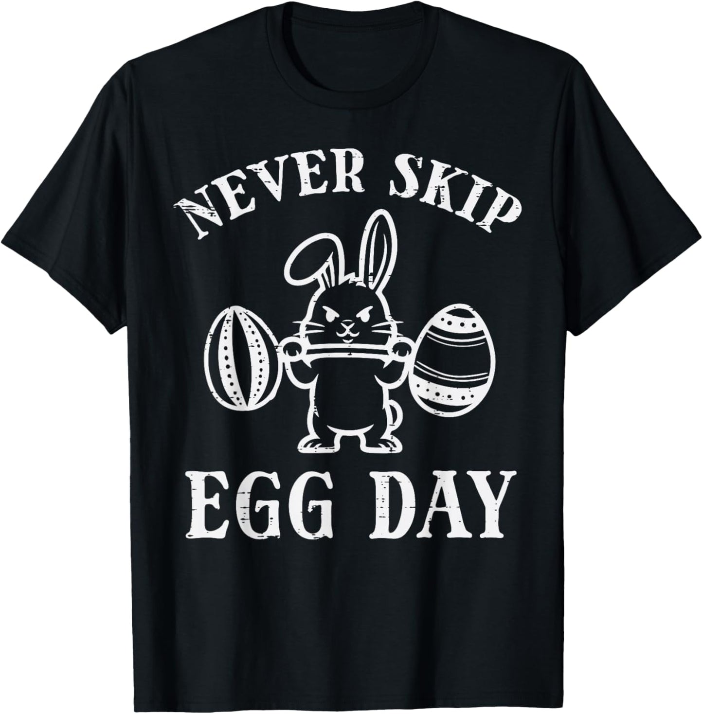 Easter Workout Never Skip Egg Day Funny Bunny Gym Men Women T-Shirt - T-Shirt | Black