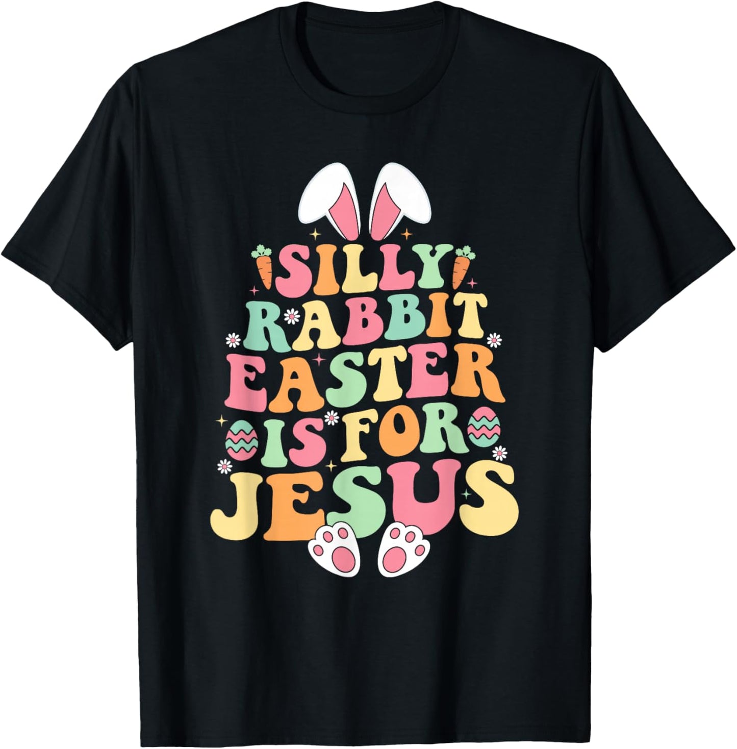 Silly Rabbit Easter is for Jesus Shirt Women Girls Kids T-Shirt - T-Shirt | Black