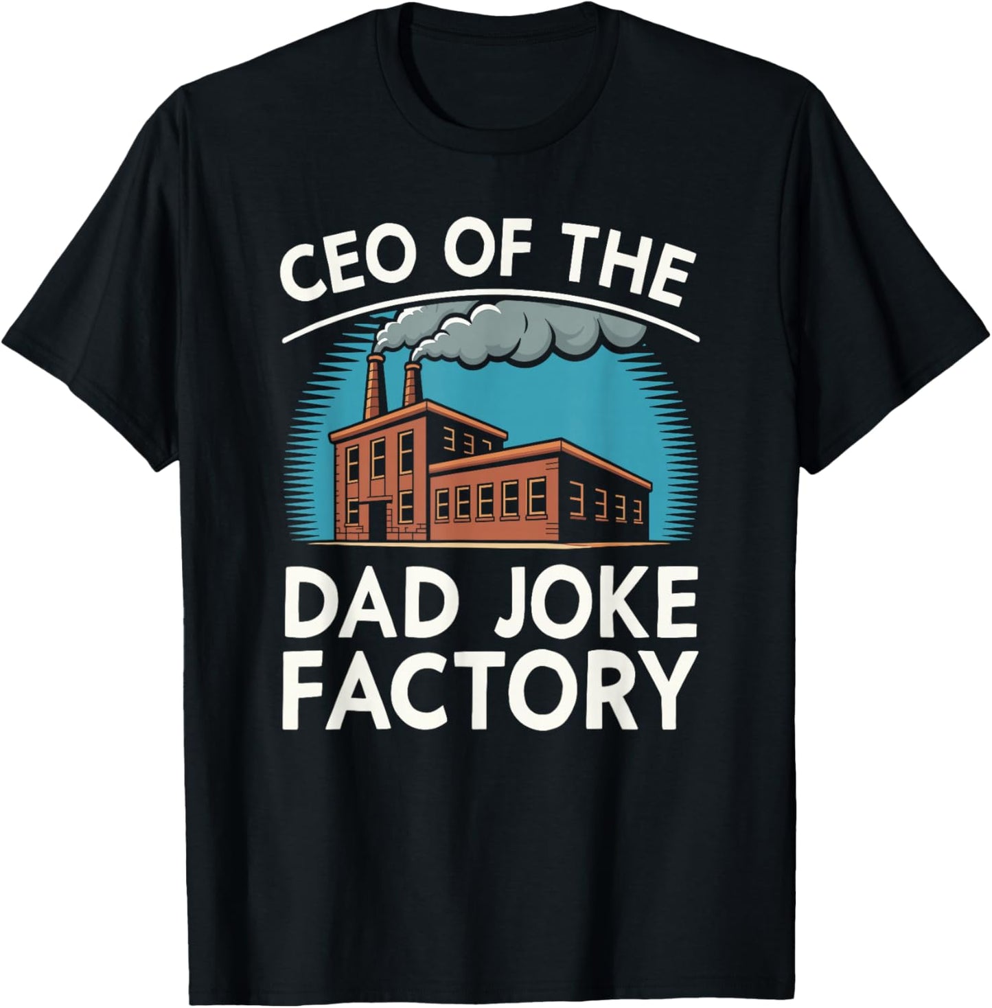 Funny Joke Fathers Retro CEO of The Dad Joke Factory T-Shirt - T-Shirt | Black