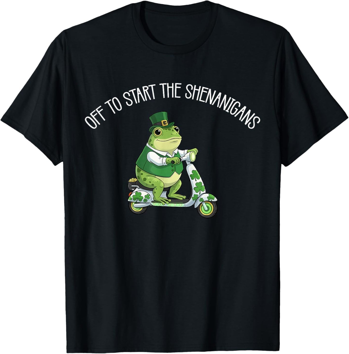Lucky Frog Meme St. Patrick Day Off to Start The Shenanigans T-Shirt - T-Shirt | Black