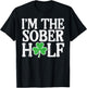 St Patricks Day Im The Sober Half Couple Matching Women Men T-Shirt - T-Shirt | Black