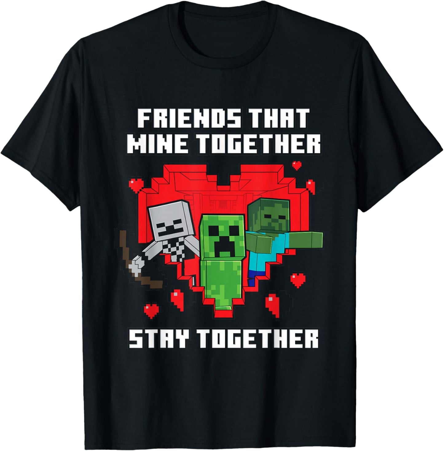 Minecraft Friends That Mine Together Valentine T-Shirt - T-Shirt | Black