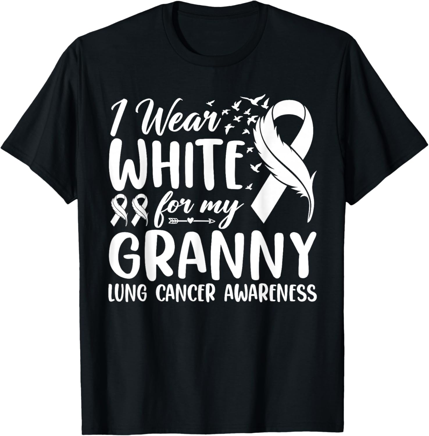 I Wear White for My Granny Lung Cancer Awareness T-Shirt - T-Shirt | Black