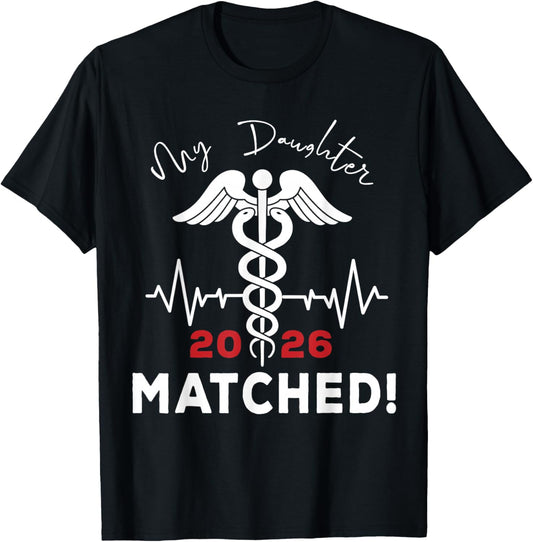 My Daughter Matched Medical Student Residency Match Day 2026 T-Shirt - T-Shirt | Black