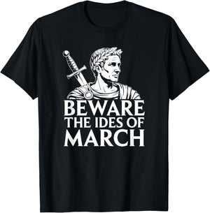 Beware The Ides of March Caesar History T-Shirt - T-Shirt | Black