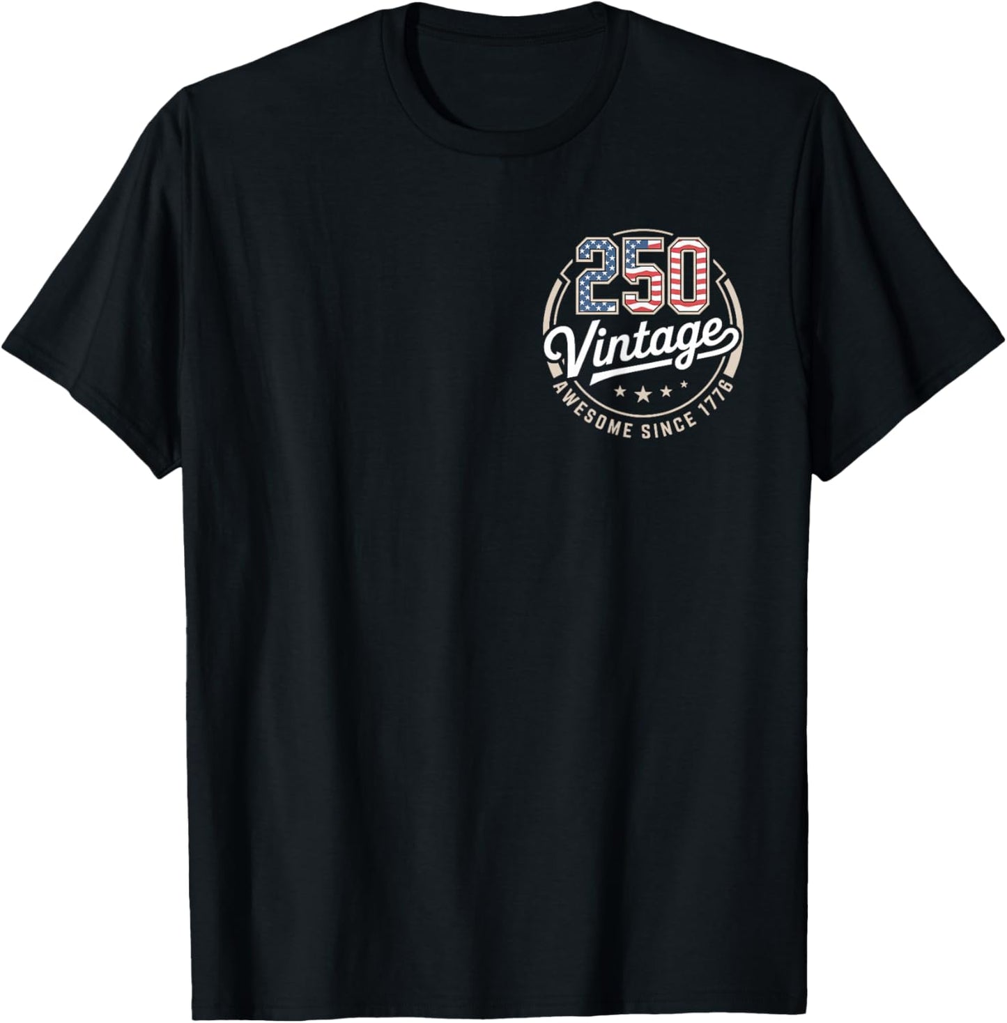 Patriotic 250 Vintage July 4th 2026 USA - Proud US History T-Shirt - T-Shirt | Black