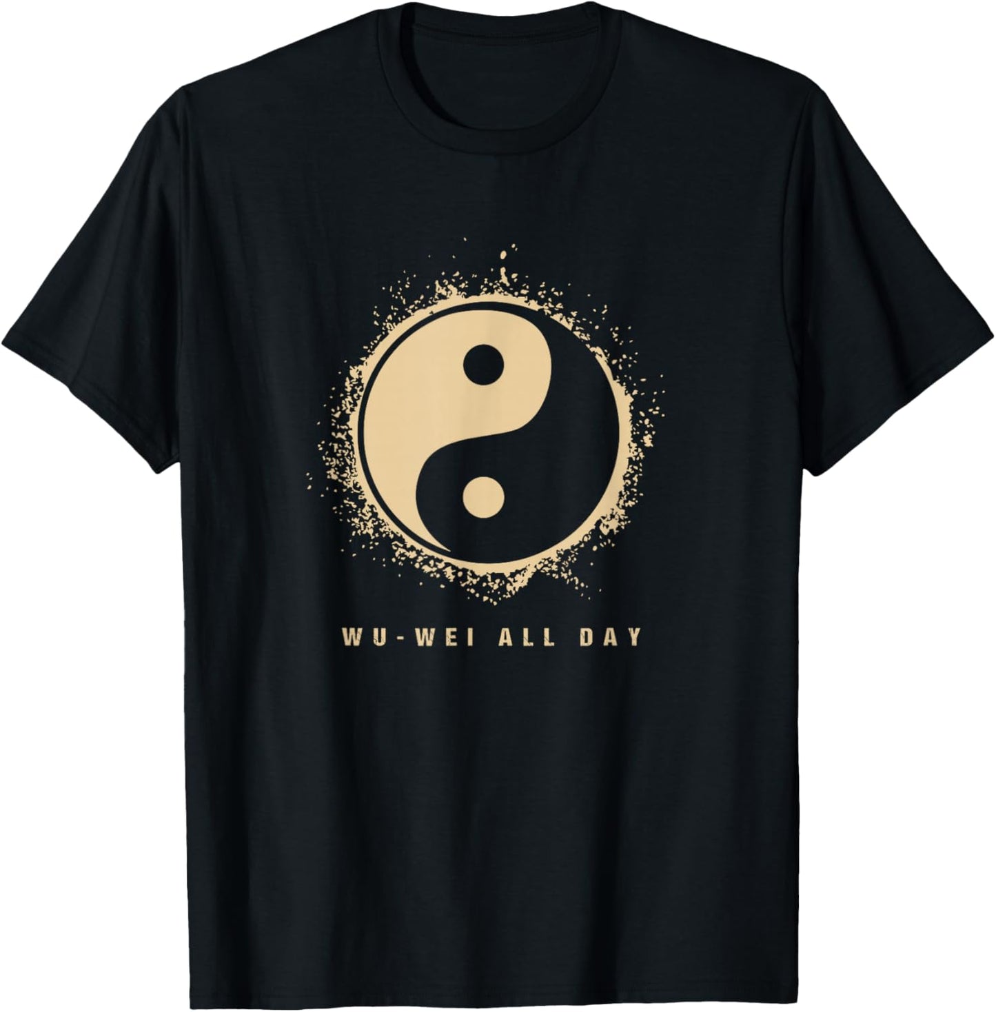 Daoism Taoism Wu Wei All Day Chinese Tradition Yin Yang T-Shirt - T-Shirt | Black