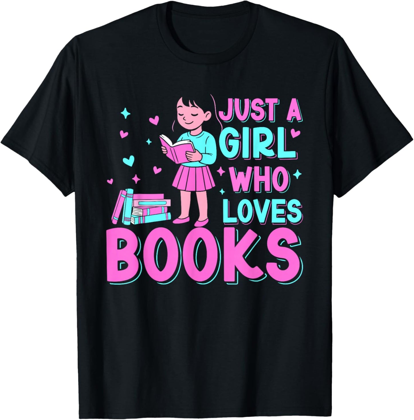 Book Lover Bookworm Reading Just a Girl Who Loves Books T-Shirt - T-Shirt | Black
