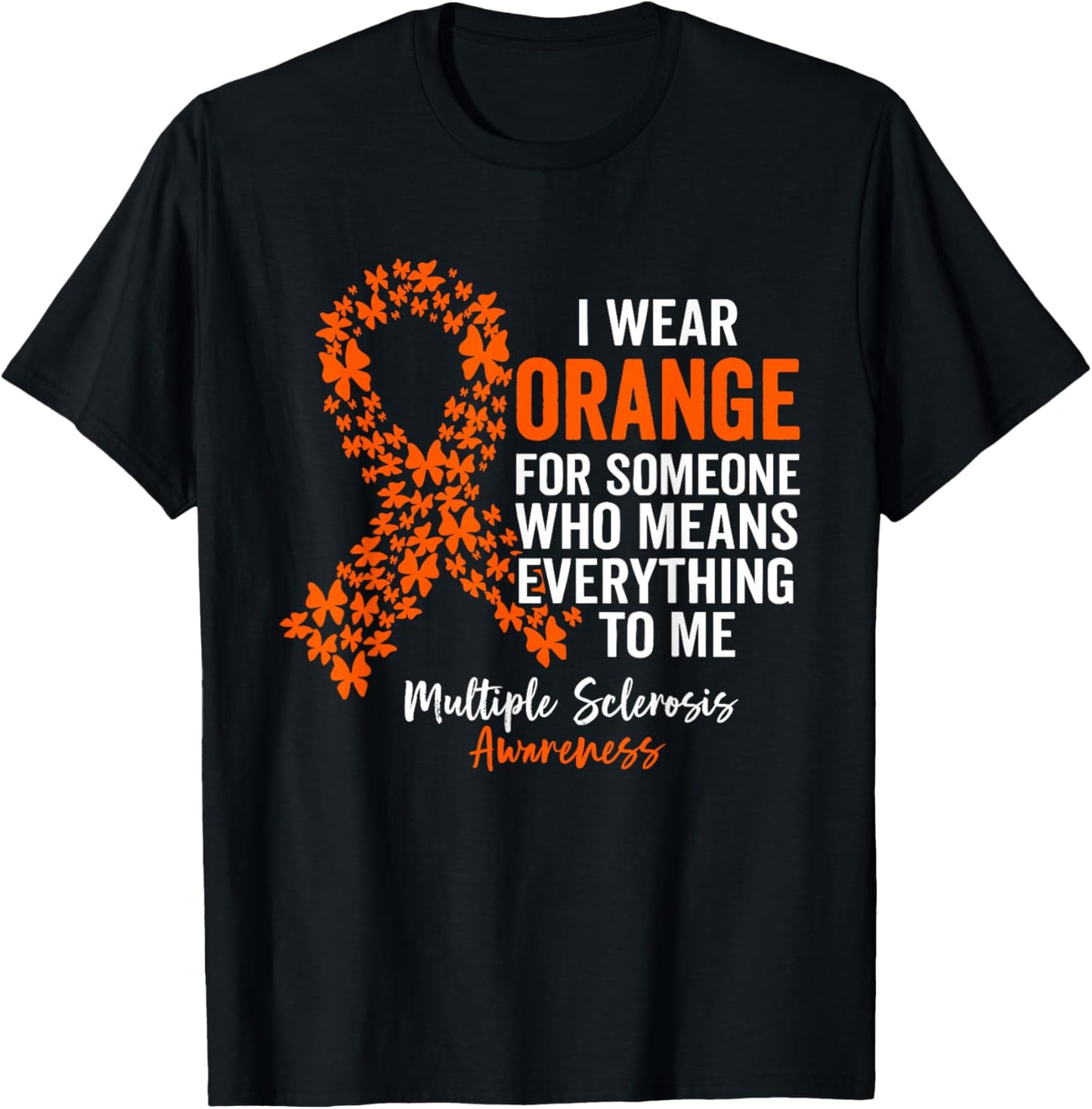 I Wear Orange for Multiple Sclerosis Awareness Support Squad T-Shirt - T-Shirt | Black