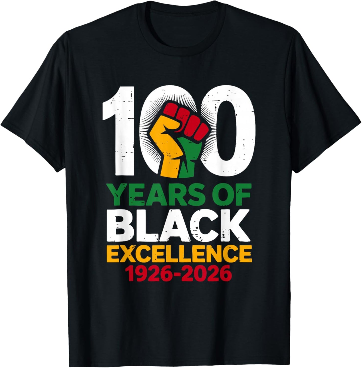 Black History Month 100 Years of Black Excellence 1926–2026 T-Shirt - T-Shirt | Black
